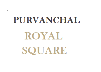 Purvanchal Royal Square